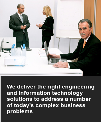 We deliver the right engineering solutions and people to address a number of today's complex business problems.
